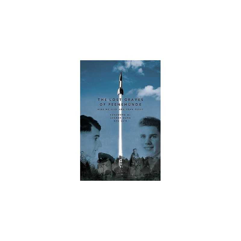 The Lost Graves of PeenemuNde - 9781999812898