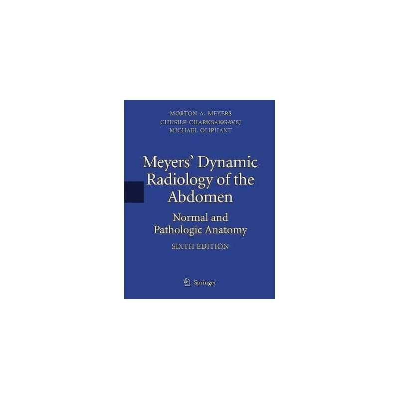 Meyers Dynamic Radiology of the Abdomen - 9781441959386