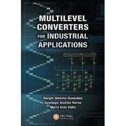 Multilevel Converters for Industrial Applications - 9781439895597