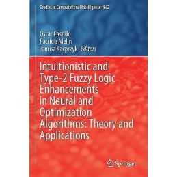 Intuitionistic and Type-2 Fuzzy Logic Enhancements in Neural ... - 9783030354473