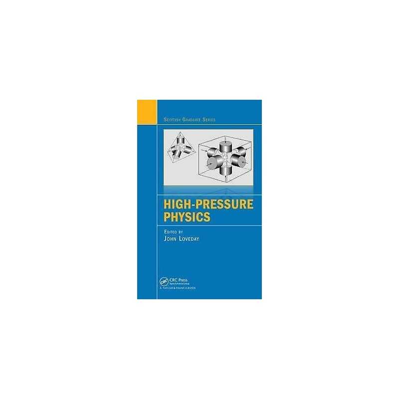 High-Pressure Physics - 9781439814284