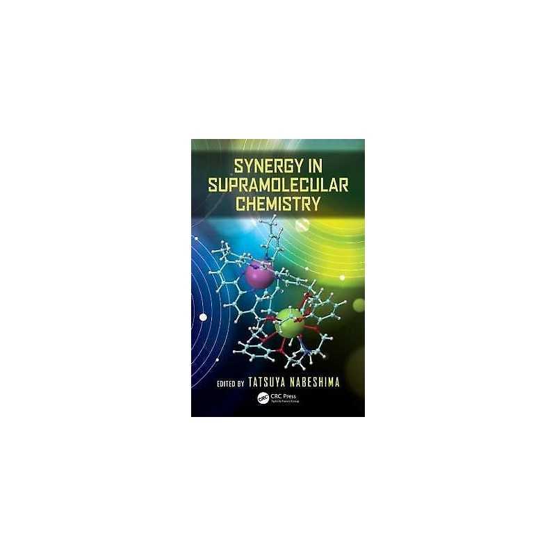 Synergy in Supramolecular Chemistry - 9781466595026