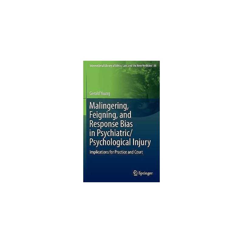 Malingering, Feigning, and Response Bias in Psychiatric/ Psyc... - 9789400778986