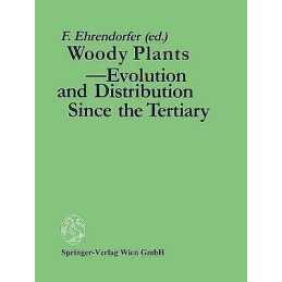 Woody Plants - Evolution and Distribution Since the Tertiary - 9783211999387