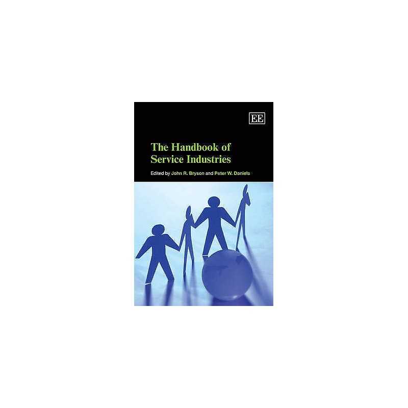 The Handbook of Service Industries - 9781840649482