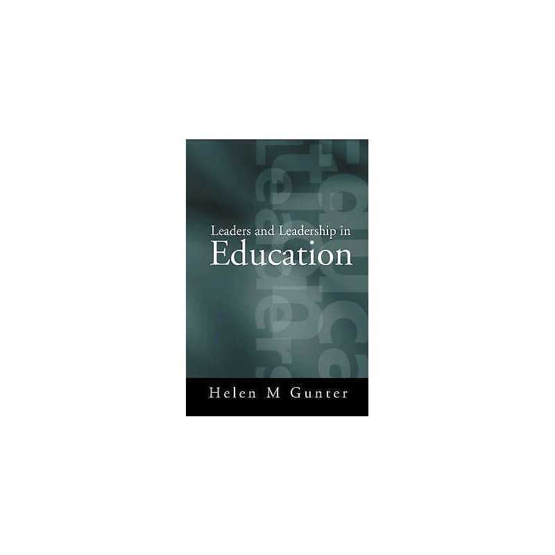Leaders and Leadership in Education - 9780761954927