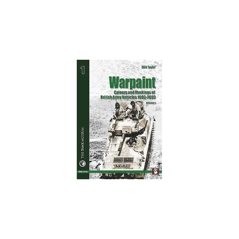 Warpaint - Colours and Markings of British Army Vehicles 1903... - 9788389450630