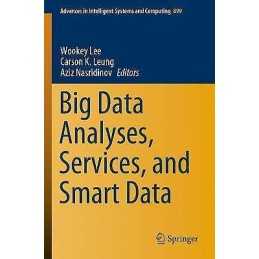 Big Data Analyses, Services, and Smart Data - 9789811587337