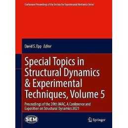 Special Topics in Structural Dynamics & Experimental Techniqu... - 9783030759131
