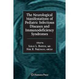The Neurological Manifestations of Pediatric Infectious Disea... - 9781617378584