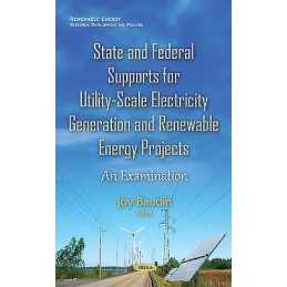 State & Federal Supports for Utility-Scale Electricity Genera... - 9781634841061