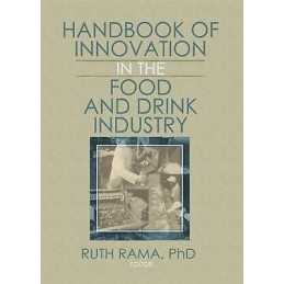 Handbook of Innovation in the Food and Drink Industry - 9781560222989