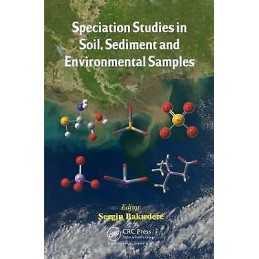Speciation Studies in Soil, Sediment and Environmental Samples - 9781466594845
