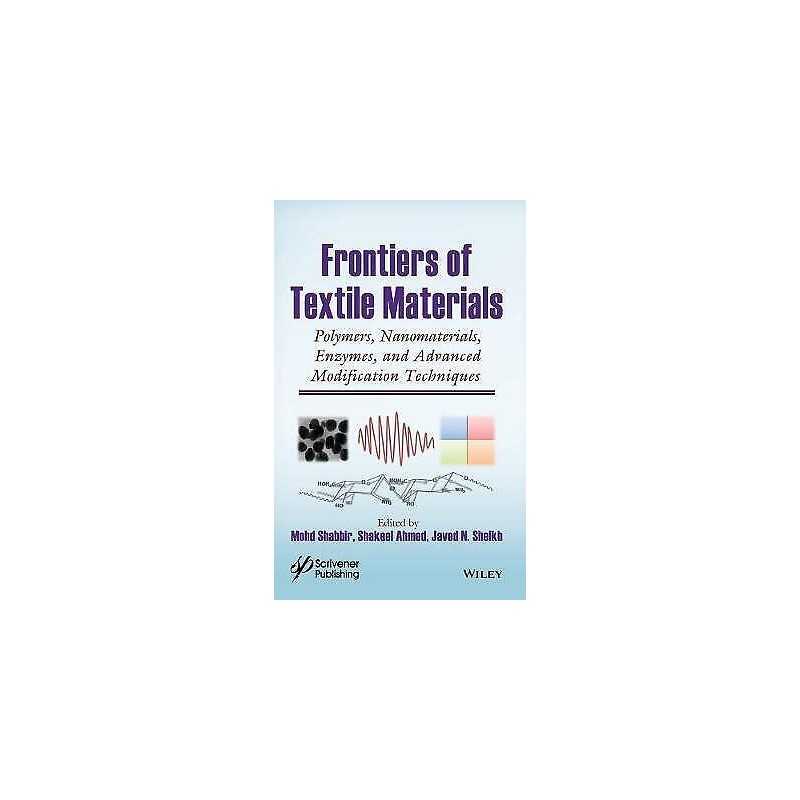 Frontiers of Textile Materials - 9781119620372