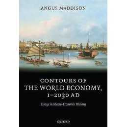 Contours of the World Economy 1-2030 AD - 9780199227211