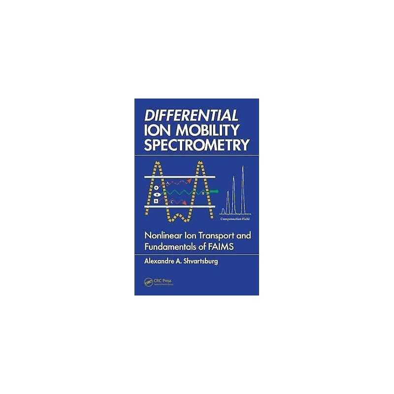 Differential Ion Mobility Spectrometry - 9781420051063