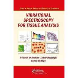 Vibrational Spectroscopy for Tissue Analysis - 9781439836088