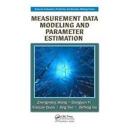 Measurement Data Modeling and Parameter Estimation - 9781439853788