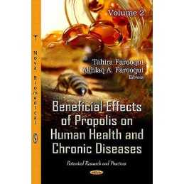 Beneficial Effects of Propolis on Human Health & Chronic Dise... - 9781620814833