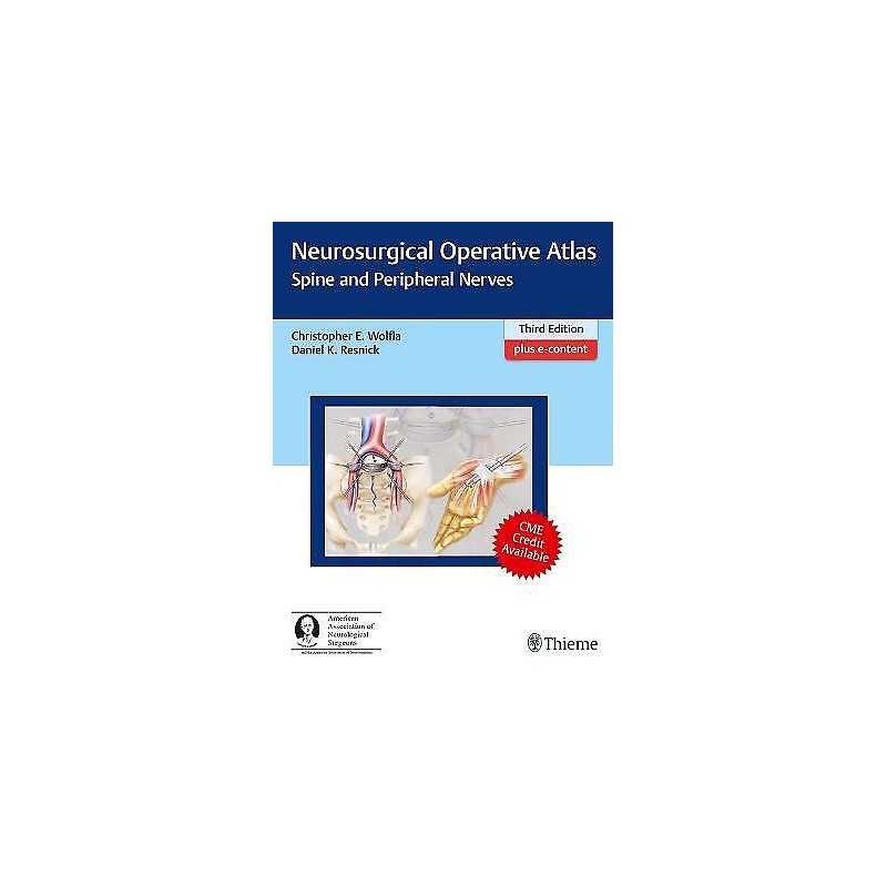 Neurosurgical Operative Atlas: Spine and Peripheral Nerves - 9781604068986