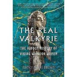 The Real Valkyrie - 9780750997911