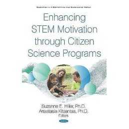 Enhancing STEM Motivation through Citizen Science Programs - 9781536160383