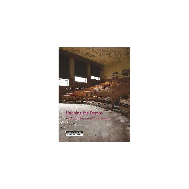 Undoing the Demos - 9781935408543