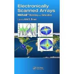 Electronically Scanned Arrays MATLAB (R) Modeling and Simulation - 9781439861639