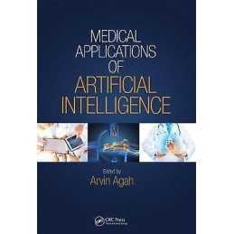 Medical Applications of Artificial Intelligence - 9781439884331