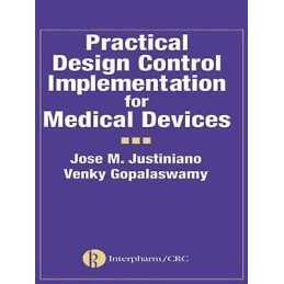 Practical Design Control Implementation for Medical Devices - 9781574911275
