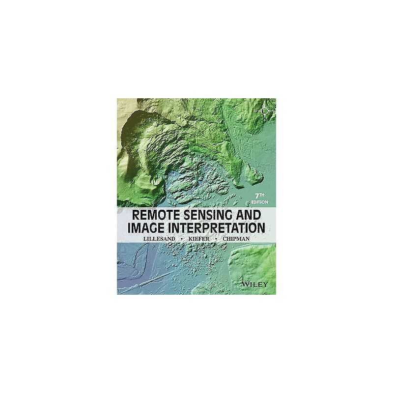 Remote Sensing and Image Interpretation - 9781118343289