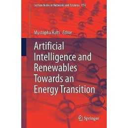 Artificial Intelligence and Renewables Towards an Energy Tran... - 9783030638450