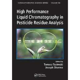 High Performance Liquid Chromatography in Pesticide Residue A... - 9781466568815