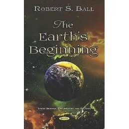The Earths Beginning - 9781536157437