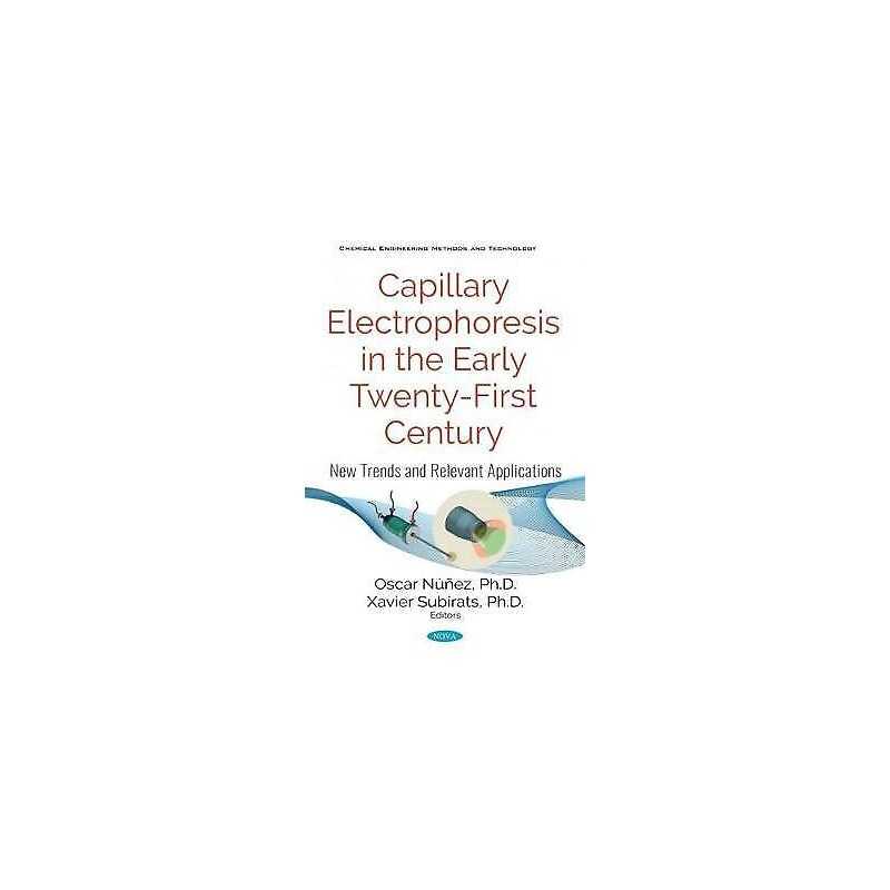 Capillary Electrophoresis in the Early Twenty-First Century - 9781536152234