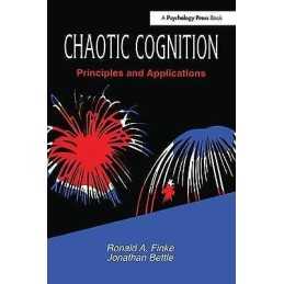 Chaotic Cognition Principles and Applications - 9781138411753