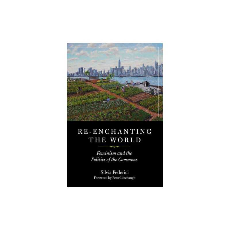 Re-enchanting The World - 9781629635699