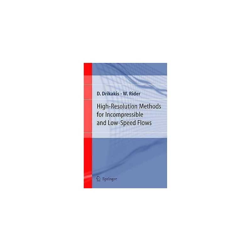 High-Resolution Methods for Incompressible and Low-Speed Flows - 9783540221364