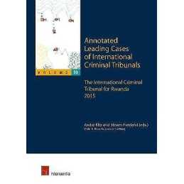 Annotated Leading Cases of International Criminal Tribunals -... - 9781780688114