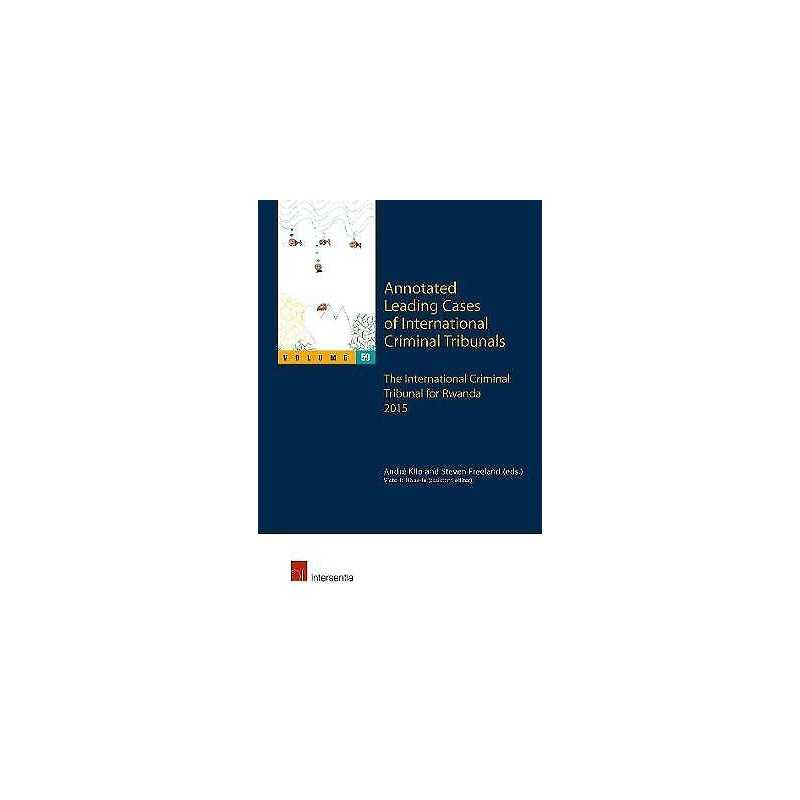 Annotated Leading Cases of International Criminal Tribunals -... - 9781780688114