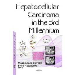 Hepatocellular Carcinoma in the 3rd Millennium - 9781634840255