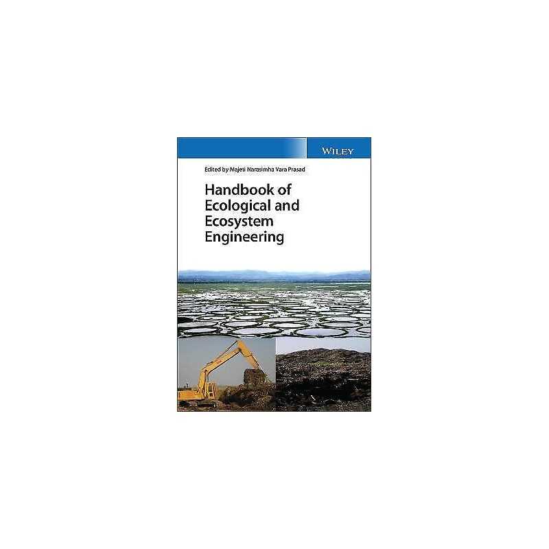 Handbook of Ecological and Ecosystem Engineering - 9781119678533