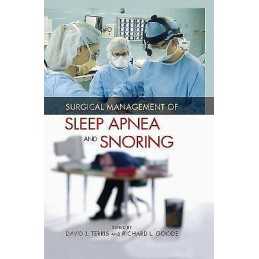 Surgical Management of Sleep Apnea and Snoring - 9780824759100