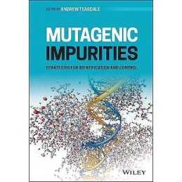 Mutagenic Impurities - 9781119551218