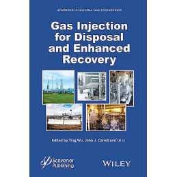 Gas Injection for Disposal and Enhanced Recovery - 9781118938560