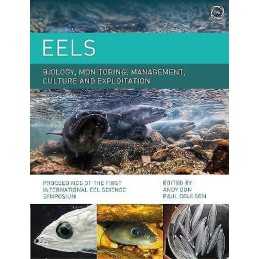 Eels Biology, Monitoring, Management, Culture and Exploitatio... - 9781789180695