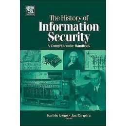 The History of Information Security - 9780444516084