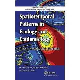 Spatiotemporal Patterns in Ecology and Epidemiology - 9781584886747