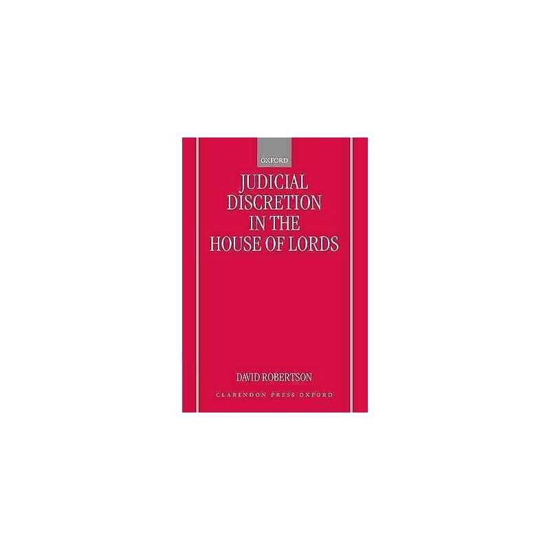 Judicial Discretion in the House of Lords - 9780198274421