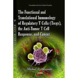 The Functional and Translational Immunology of Regulatory T C... - 9781628087161